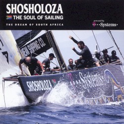 Shosholoza: The Soul of Sailing