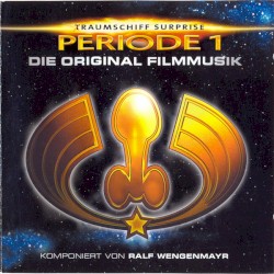 (T)Raumschiff Surprise - Periode 1: Die Original Filmmusik