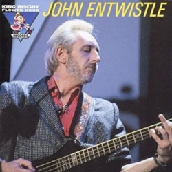 King Biscuit Flower Hour: John Entwistle