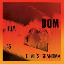 Dom / Devil's Grandma