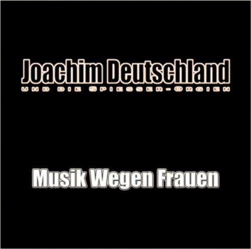 Musik wegen Frauen