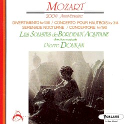 200e Anniversaire: Divertimento KV 136 / Concerto pour hautbois KV 314 / Serenade nocturne / Concertone KV 190
