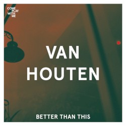 Better Than This
