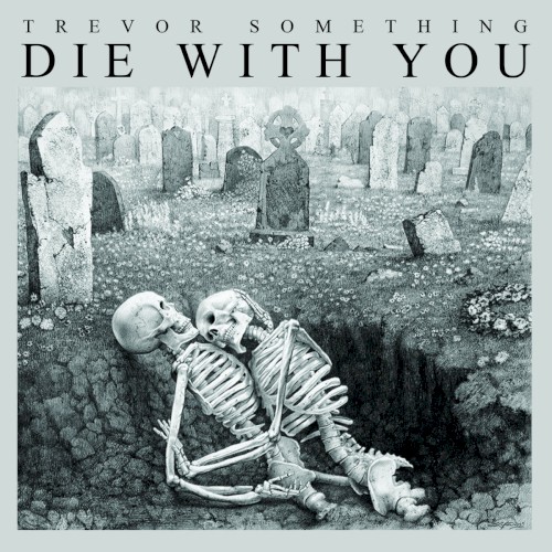 Die With You