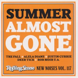 Rolling Stone: New Noises, Volume 117: Summer Almost Gone
