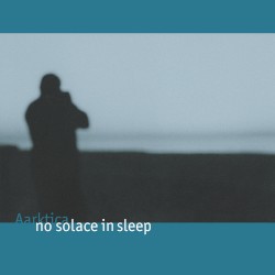 No Solace in Sleep