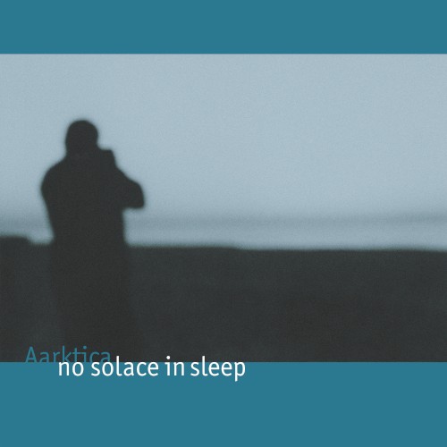 No Solace in Sleep