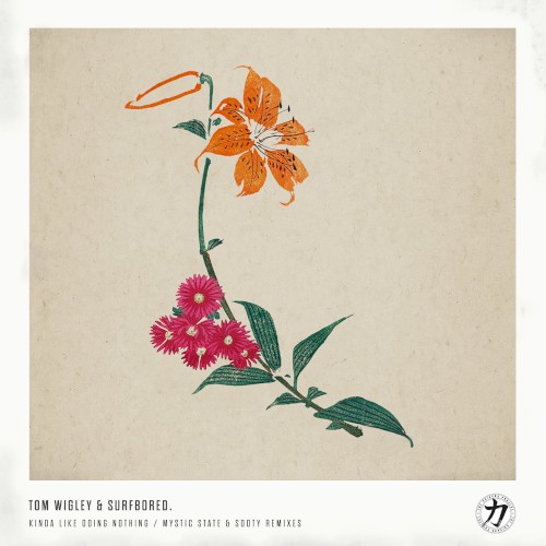 Kinda Like Doing Nothing (Mystic State & Sooty remixes)