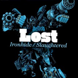 Ironhide / Slaughtered