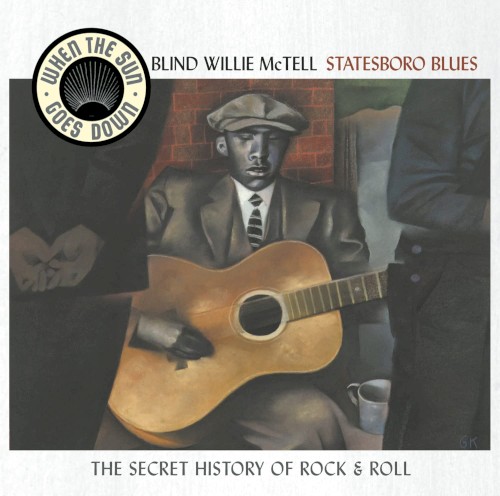 When the Sun Goes Down, Volume 9: Statesboro Blues