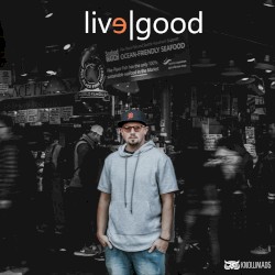 Live Good (Re-Release)