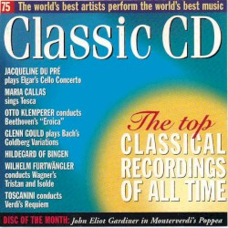 Classic CD, Volume 75: The Top Classical Recordings of All Time