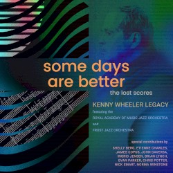 Some Days Are Better: The Lost Scores