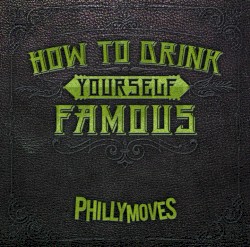 How to Drink Yourself Famous
