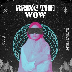 Bring the Wow