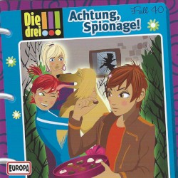 Die drei !!! Fall 40: Achtung, Spionage!