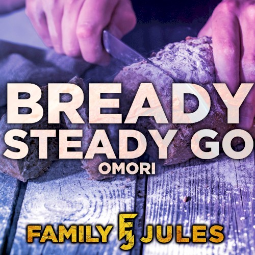 Bready Steady Go (From "Omori")