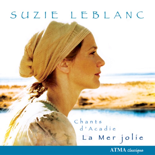 La Mer jolie, Chants d'Acadie
