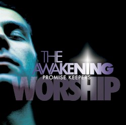 The Awakening Worship