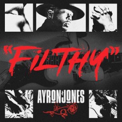 “Filthy”