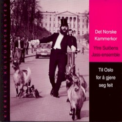 Til Oslo for å gjere seg feit