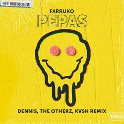 Pepas (DENNIS, The Otherz, KVSH remix)