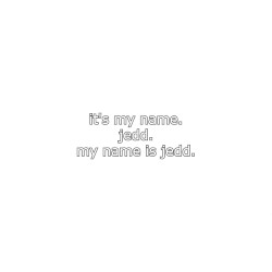 My Name Is Jedd