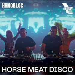 Homobloc: Horse Meat Disco in Manchester, Nov 9, 2024