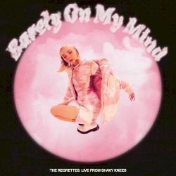 Barely on My Mind (live from Shaky Knees)