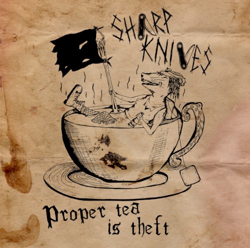 Proper Tea Is Theft