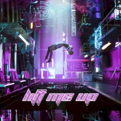 LIFT ME UP