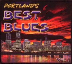 Portland Best Blues, Volume 1