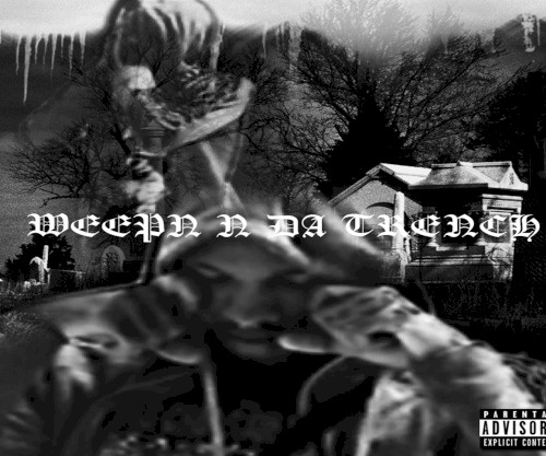 Weepn N the Trench