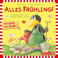 Alles Frühling!: Drei Geschichten vom kleinen Raben Socke