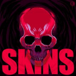 SKINS