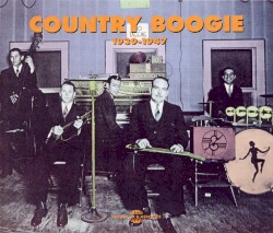 Country Boogie 1939–1947