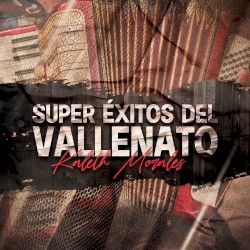 Super éxitos del vallenato Kaleth Morales