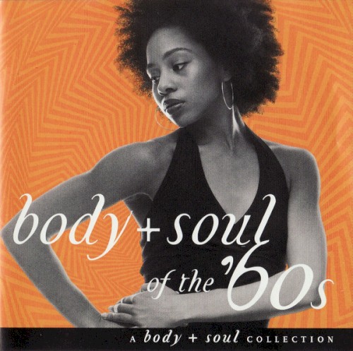 Body + Soul of the '60s