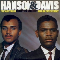 I’ll Take You On / Hungry for Your Love / Hold On to Yesterday