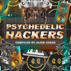 Psychedelic Hackers