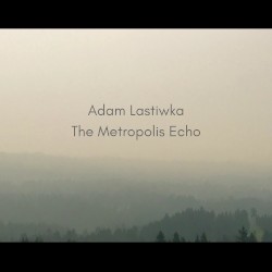 The Metropolis Echo