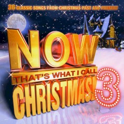 Now That’s What I Call Christmas! 3
