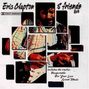 Eric Clapton & Friends Live