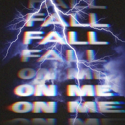 Fall on Me