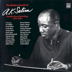 The Modern Sounds of A.K. Salim - Complete Savoy Recordings 1957-1958