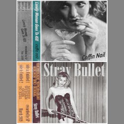 Coffin Nail / Stray Bullet