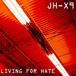 Living for Hate