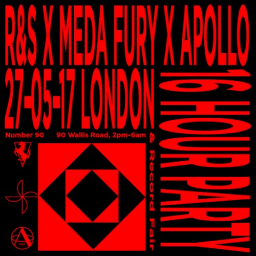 R&S Records x Meda Fury x Apollo - 27-05-17 London