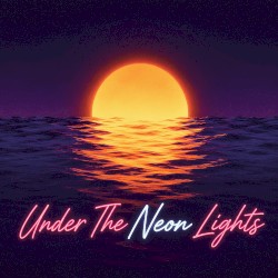 Under The Neon Lights