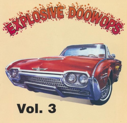 Explosive Doowops, Volume 3